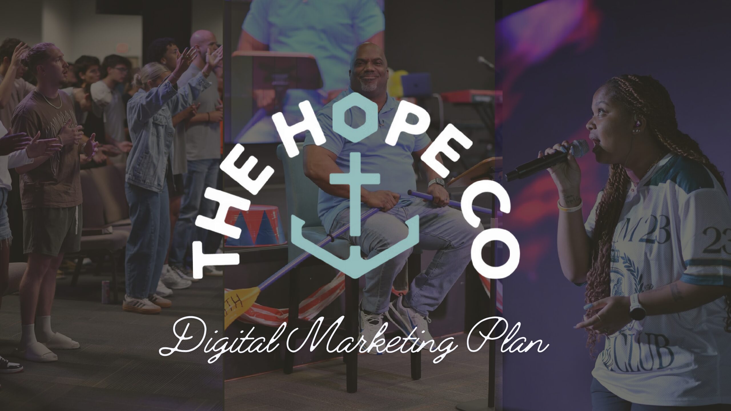 Digital Marketing Plan – The Hope Company